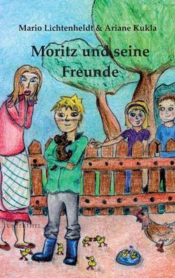 Moritz Und Seine Freunde (Hardback)