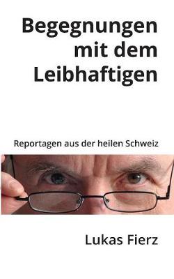 Begegnungen Mit Dem Leibhaftigen (Paperback)