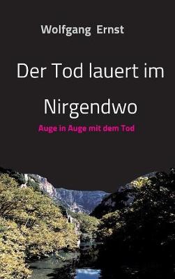 Der Tod Lauert Im Nirgendwo (Hardback)