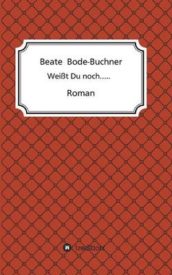 Weisst Du Noch..... (Paperback)