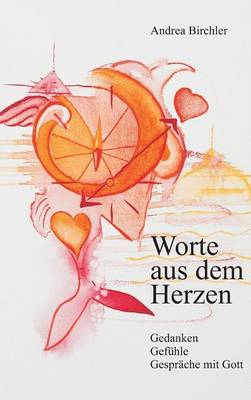 Worte Aus Dem Herzen (Hardback)