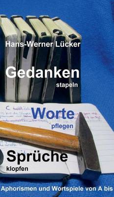 Gedanken Stapeln Worte Pflegen Spruche Klopfen (Hardback)