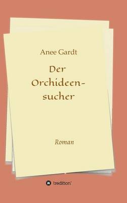 Der Orchideensucher (Hardback)