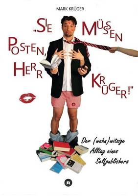Sie Mussen Posten, Herr Kruger (Paperback)