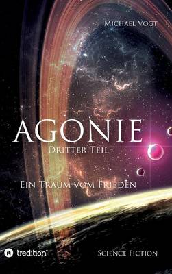 Agonie - Dritter Teil (Hardback)