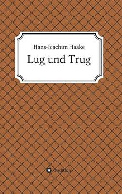 Lug Und Trug (Hardback)