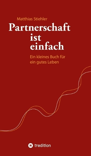 Partnerschaft Ist Einfach (Hardback)