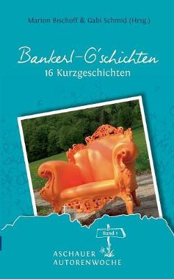 Bankerl G'Schichten (Paperback)