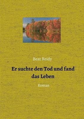 Er Suchte Den Tod Und Fand Das Leben (Paperback)
