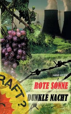 Rote Sonne - Dunkle Nacht: Ein Wyhl-Roman (Paperback)