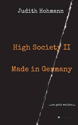 High Society II - Made in Germany (Hardback)