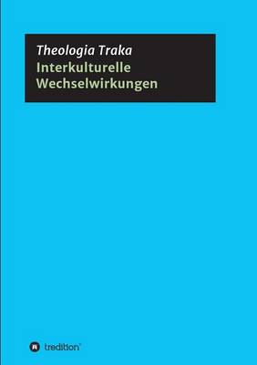 Interkulturelle Wechselwirkungen (Paperback)