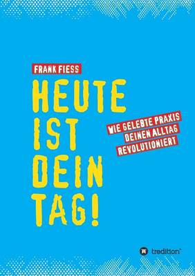 Heute Ist Dein Tag (Paperback)