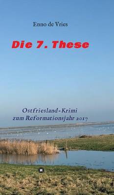 Die 7. These (Hardback)