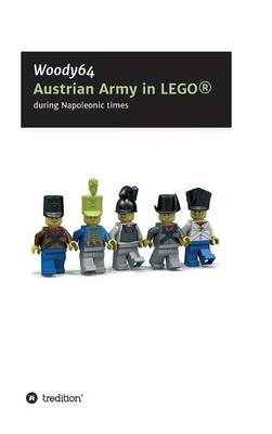 Austrian Army in Lego(r) (Hardback)