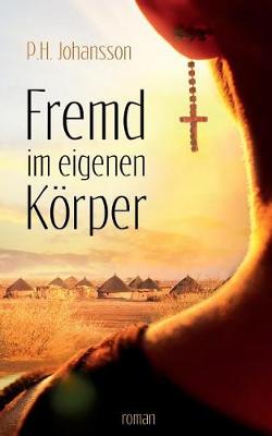 Fremd Im Eigenen Korper (Paperback)