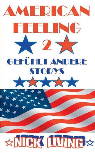 American Feeling 2: Gefuhlt andere Storys (Paperback)