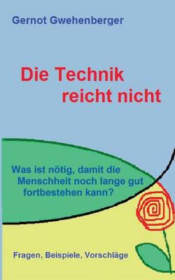 Die Technik Reicht Nicht (Paperback)
