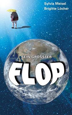 Sein Grosster Flop (Paperback)