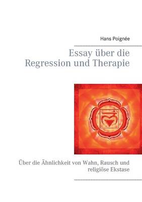 Essay Uber Die Regression Und Therapie (Paperback)