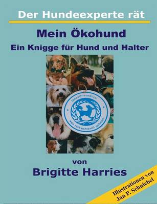 Der Hundeexperte Rat - Mein Okohund (Paperback)