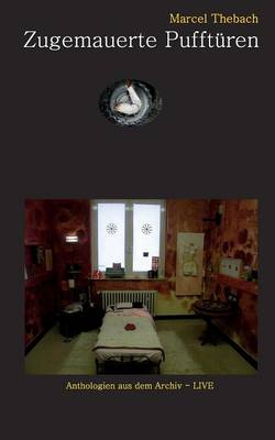 Zugemauerte Puffturen (Paperback)