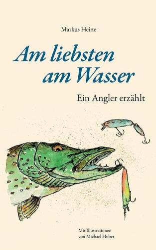 Am Liebsten Am Wasser (Paperback)