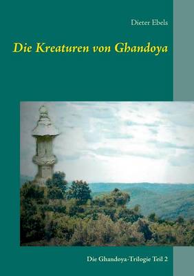 Die Kreaturen Von Ghandoya (Paperback)