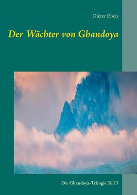 Der Wachter Von Ghandoya (Paperback)