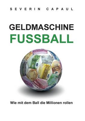 Geldmaschine Fussball (Paperback)