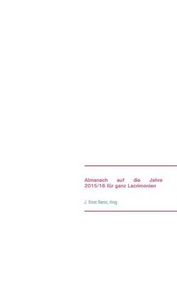 Almanach Auf Die Jahre 2015/16 Fur Ganz Lacrimonien (Paperback)