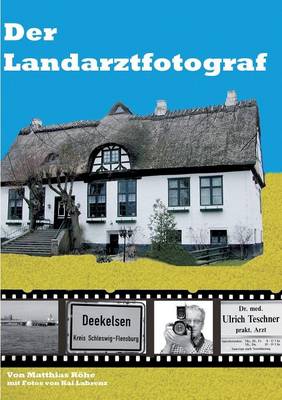 Der Landarztfotograf (Paperback)