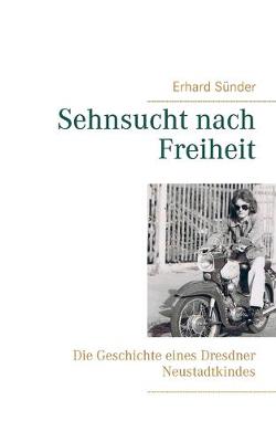Sehnsucht nach Freiheit (Paperback)