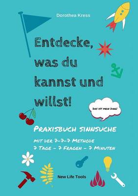 Entdecke, Was Du Kannst Und Willst! (Paperback)