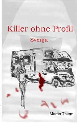 Killer ohne Profil: Svenja (Paperback)