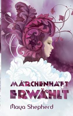Marchenhaft Erwahlt (Paperback)