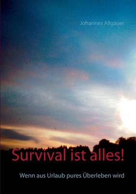 Survival ist alles! (Paperback)