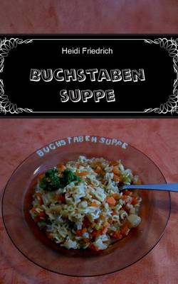 Buchstabensuppe (Paperback)