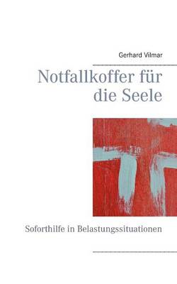 Notfallkoffer Fur Die Seele (Paperback)