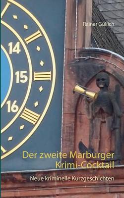 Der Zweite Marburger Krimi-Cocktail (Paperback)