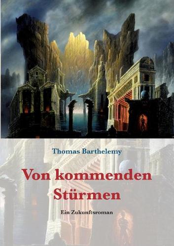 Von Kommenden Sturmen (Paperback)
