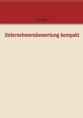 Unternehmensbewertung Kompakt (Paperback)