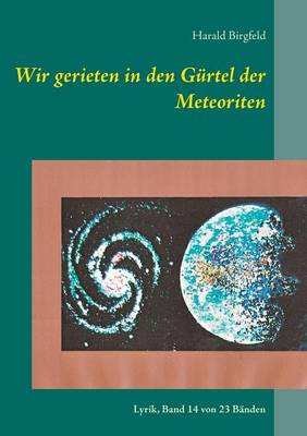 Wir Gerieten in Den Gurtel Der Meteoriten (Paperback)