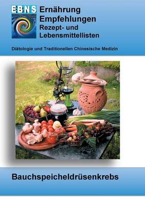 Ernahrung bei Bauchspeicheldrusenkrebs (Paperback)