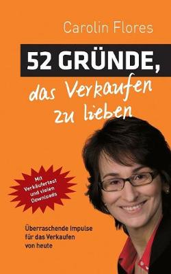 52 Grunde, Das Verkaufen Zu Lieben (Paperback)