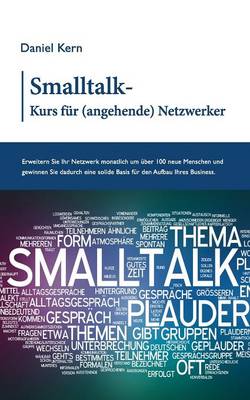 SmallTalk-Kurs Fur (Angehende) Netzwerker (Paperback)