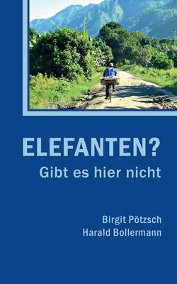 Elefanten? Gibt Es Hier Nicht (Paperback)