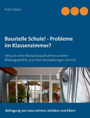 Baustelle Schule! - Probleme Im Klassenzimmer? (Paperback)
