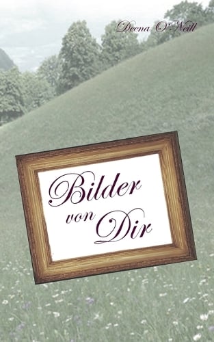 Bilder Von Dir (Paperback)