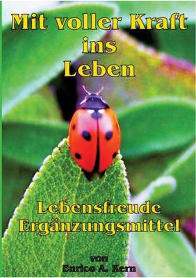 Mit Voller Kraft Ins Leben (Paperback)